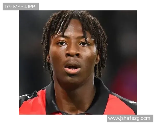 17岁法国后防新星塔蒂闪耀法甲身价飙升至5000万欧四大豪门争相追逐